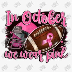 In October We Wear Pink With Football Ladies Fitted T-Shirt -DIOO Clothing Shop d.2525187288.25064576.s3.1 f6f6f6 YXJ0aXN0c2hvdA 800x800 1