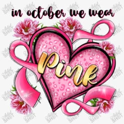 In October We Wear Pink Heart Ladies Fitted T-Shirt -DIOO Clothing Shop d.2526212639.25062394.s3.1 f6f6f6 YXJ0aXN0c2hvdA 800x800 1