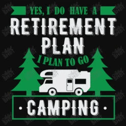 Yes I Do Have A Retirement Plan I Plan On Camping Crop Top -DIOO Clothing Shop d.2526321268.25086813.s3.1 0e0e0e YXJ0aXN0c2hvdA 800x800 1