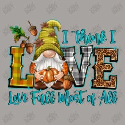 I Think I Love Fall Most Of All Racerback Tank -DIOO Clothing Shop d.2526454598.25057339.s3.1 a8a3a0 YXJ0aXN0c2hvdA 800x800 1