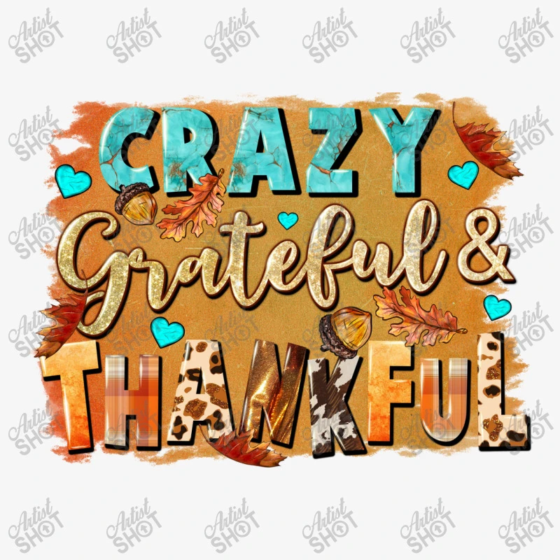 Crazy Grateful And Thankful Ladies Fitted T-Shirt 7 Crazy Grateful And Thankful Ladies Fitted T-Shirt - Image 5