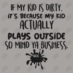 If My Kid Is Dirty It's Because My Kid Actually Pl Racerback Tank 11 If My Kid Is Dirty It's Because My Kid Actually Pl Racerback Tank -DIOO Clothing Shop d.2526769202.25096697.s3.1 a8a3a0 YXJ0aXN0c2hvdA 800x800 1