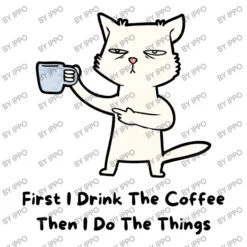 Funny Cat, First I Drink The Coffee Then I Do The Crop Top 7 Funny Cat, First I Drink The Coffee Then I Do The Crop Top -DIOO Clothing Shop d.2526832928.25098485.s3.1 ffffff SXBwbw 800x800 1