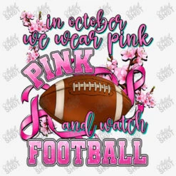 In October We Wear Pink And Watch Football All Over Women's T-shirt -DIOO Clothing Shop d.2526999249.25097070.s3.1 f5f5f5 YXJ0aXN0c2hvdA 800x800 1