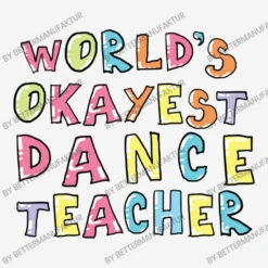 World S Okayest Dance Teacher Gift Idea All Over Women's T-shirt -DIOO Clothing Shop d.2527003036.25083431.s3.1 f5f5f5 QmV0dGVyTWFudWZha3R1cg 800x800 1