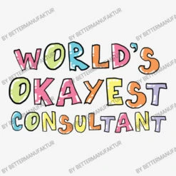 World S Okayest Consultant Gift Idea All Over Women's T-shirt -DIOO Clothing Shop d.2527005358.25083444.s3.1 f5f5f5 QmV0dGVyTWFudWZha3R1cg 800x800 1