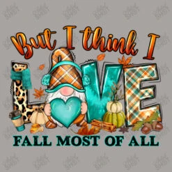 But I Think I Love Fall Most Of All Gnome Racerback Tank -DIOO Clothing Shop d.2527127630.25102583.s3.1 a8a3a0 YXJ0aXN0c2hvdA 800x800 1