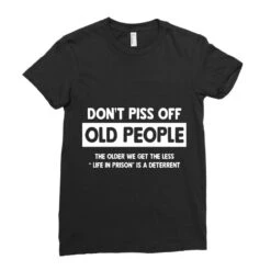 Mens Don't Piss Off Old People Ladies Fitted T-Shirt -DIOO Clothing Shop pd.2526127882.36.25083318.s3.1 front black ffffff none x0y54 154 800x800 1
