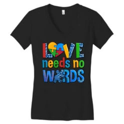 Love Needs No Words Autism Women's V-Neck T-Shirt -DIOO Clothing Shop pd.2526258979.72.25084766.s3.1 front black ffffff none x0y0 138 800x800 1