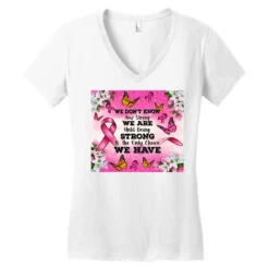 We Don't Know How Strong We Are Women's V-Neck T-Shirt -DIOO Clothing Shop pd.2526768563.72.25096678.s3.1 front white ffffff none x0y0 138 800x800 1