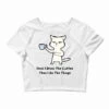 Funny Cat, First I Drink The Coffee Then I Do The Crop Top -DIOO Clothing Shop pd.2526832928.87.25098485.s3.1 front white ffffff none x6.5y0 133 800x800 1