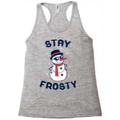 Stay Frosty Racerback Tank 9 Stay Frosty Racerback Tank -DIOO Clothing Shop pd.2526883617.45.25089864.s3.1 front grey ffffff none x11.5y0 121 800x800 1
