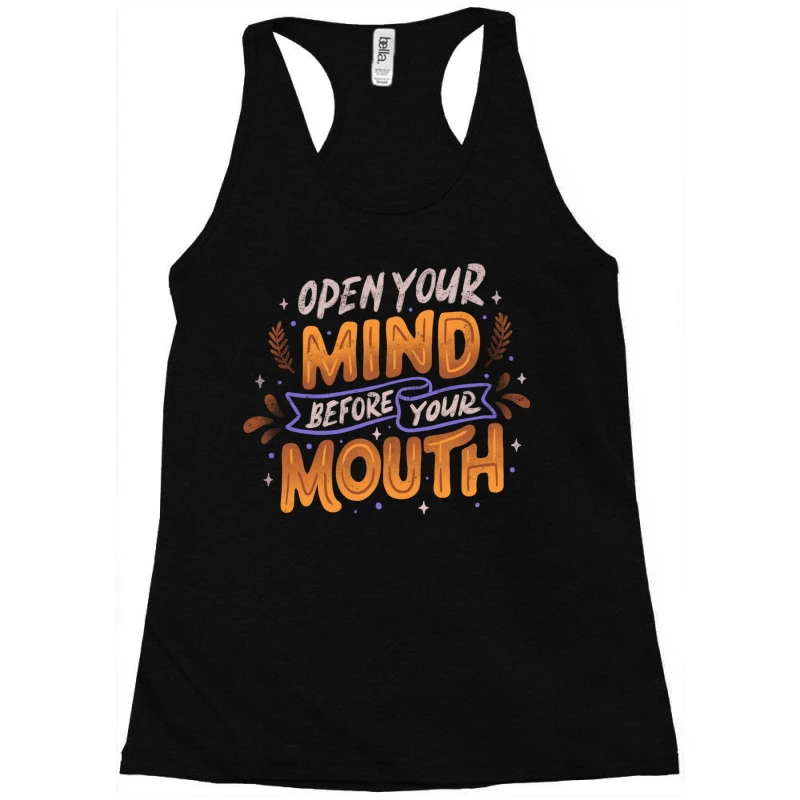 Open Your Mind Before Your Mouth Racerback Tank 5 Open Your Mind Before Your Mouth Racerback Tank - Image 3