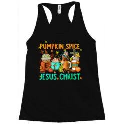 Pumpkin Spıce Jesus Christ Coffee Cups Racerback Tank 9 Pumpkin Spıce Jesus Christ Coffee Cups Racerback Tank -DIOO Clothing Shop pd.2526978588.45.25097160.s3.1 front black ffffff none x0y0 144 800x800 1