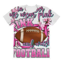 In October We Wear Pink And Watch Football All Over Women's T-shirt -DIOO Clothing Shop pd.2526999249.108.25097070.s3.1 front customized f5f5f5 none x45y1 294 800x800 1