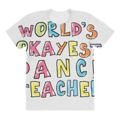 World S Okayest Dance Teacher Gift Idea All Over Women's T-shirt -DIOO Clothing Shop pd.2527003036.108.25083431.s3.1 front customized f5f5f5 none x45y44 294 800x800 1
