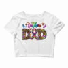 Rainbow Colors Autism Dad Crop Top 1 Rainbow Colors Autism Dad Crop Top -DIOO Clothing Shop pd.2527078227.87.25096789.s3.1 front white ffffff none x0y0 146 800x800 1