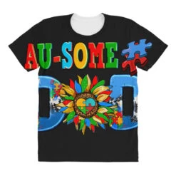 Ausome Autism Dad All Over Women's T-shirt 9 Ausome Autism Dad All Over Women's T-shirt -DIOO Clothing Shop pd.2527079420.108.25096773.s3.1 front customized 111111 none x45y60.5 294 800x800 1