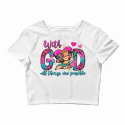 With God All Things Are Possible And Cupid Crop Top
