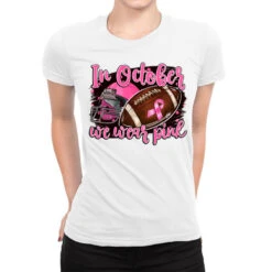 In October We Wear Pink With Football Ladies Fitted T-Shirt