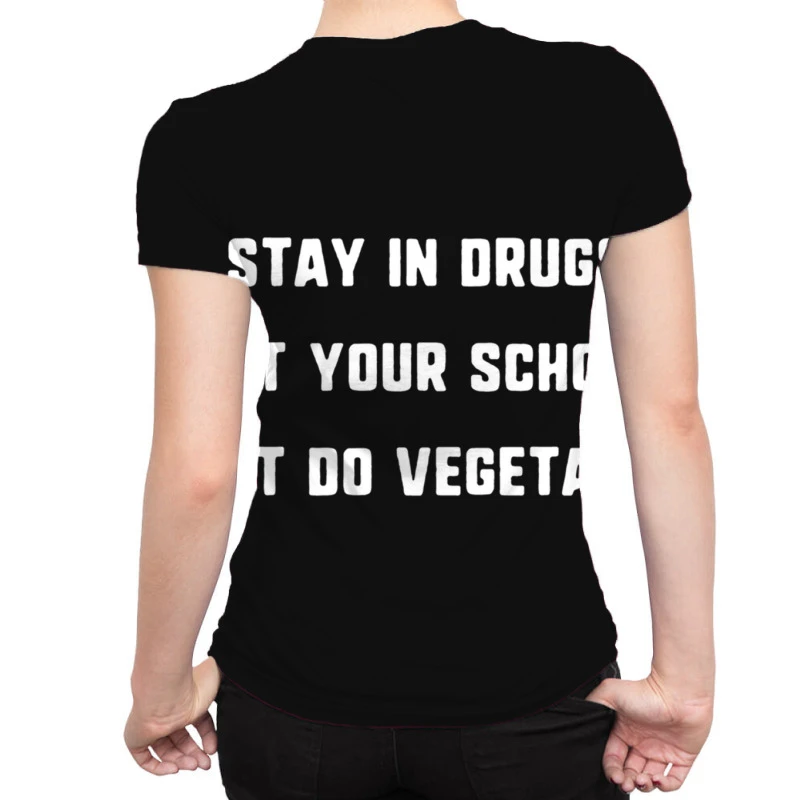 Stay In Drugs, Eat Your School, Don T Do Vegetable All Over Women's T-shirt 4 Stay In Drugs, Eat Your School, Don T Do Vegetable All Over Women's T-shirt - Image 2