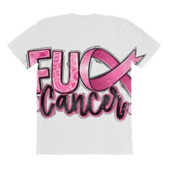 Fu*ck Cancer All Over Women's T-shirt -DIOO Clothing Shop pmd.2526978847.108.25100739.s3.1 front customized1 f5f5f5 none x45y80.5 294 800x800 1
