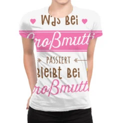 Was Bei Großmutti Passiert Bleibt Bei Großmutti All Over Women's T-shirt