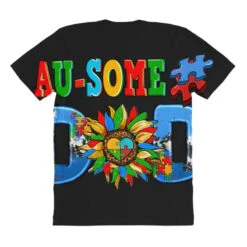 Ausome Autism Dad All Over Women's T-shirt 10 Ausome Autism Dad All Over Women's T-shirt -DIOO Clothing Shop pmd.2527079420.108.25096773.s3.1 front customized1 111111 none x45y60.5 294 800x800 1