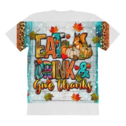 Eat Drink Give Thanks All Over Women's T-shirt -DIOO Clothing Shop pmd.2527089834.108.25097476.s3.1 front customized1 f5f5f5 none x45y41.5 294 800x800 1