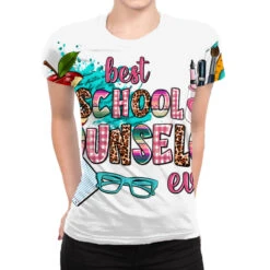 Best School Counselor Ever All Over Women's T-shirt